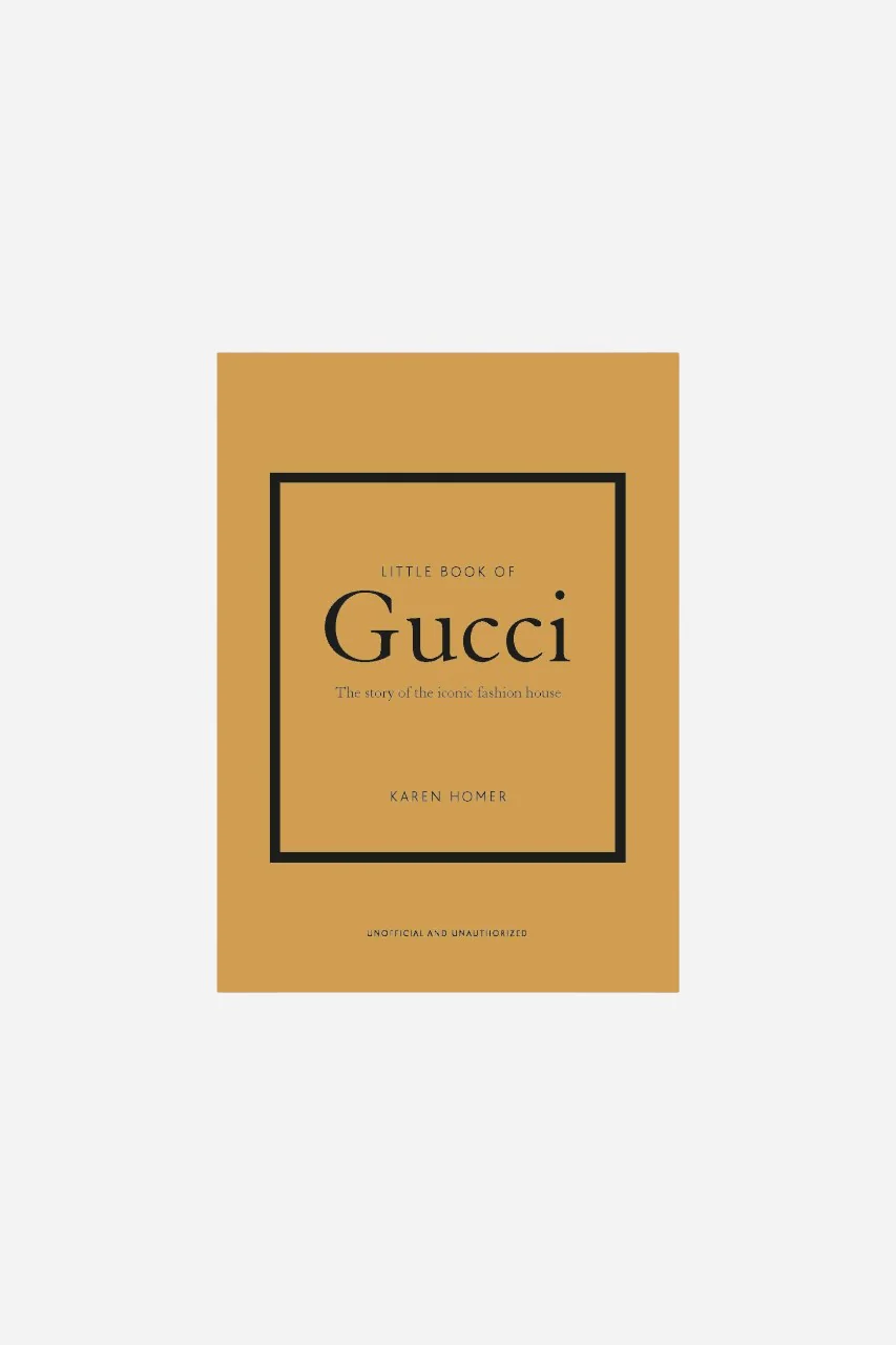 Little Book Of Gucci - The Story of the Iconic Fashion House